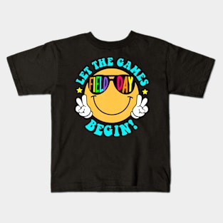 Let The Games Field Day Begin Smile Face Groovy Teacher Kids Kids T-Shirt